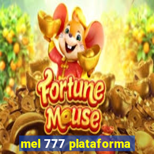 mel 777 plataforma