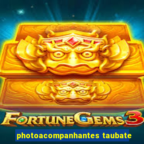 photoacompanhantes taubate