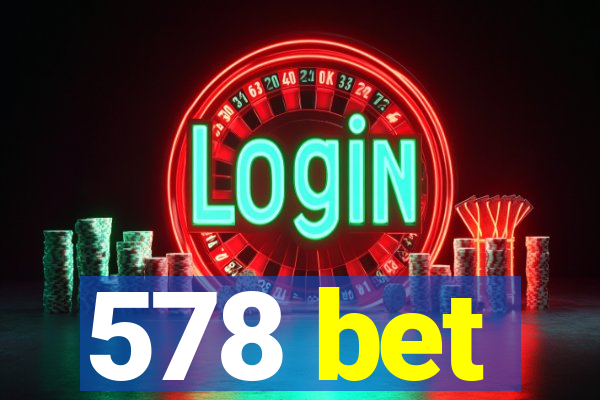 578 bet