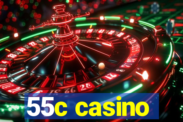 55c casino