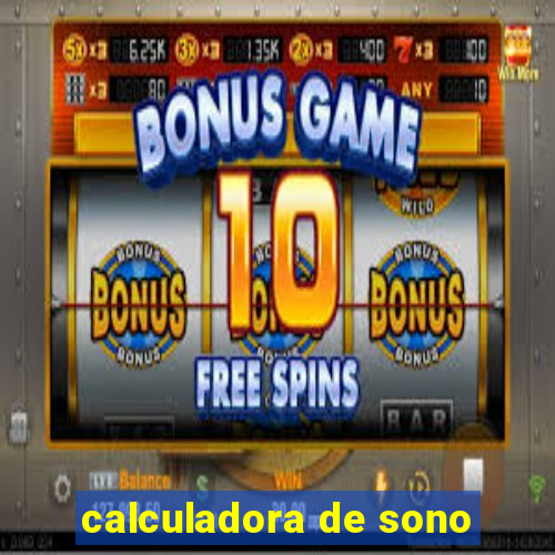 calculadora de sono