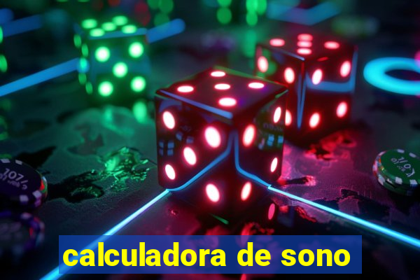 calculadora de sono