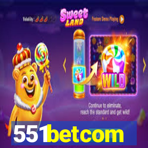 551betcom