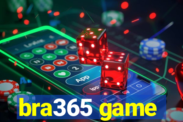 bra365 game