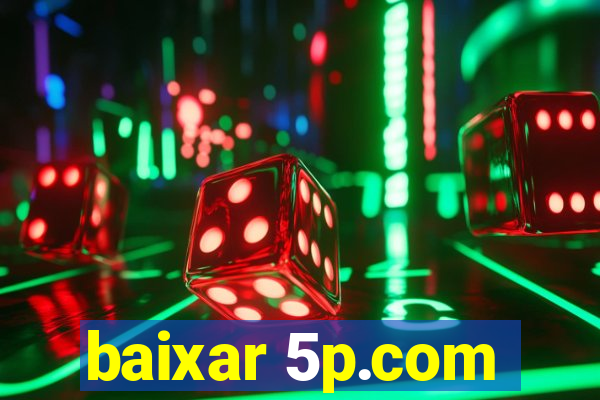 baixar 5p.com