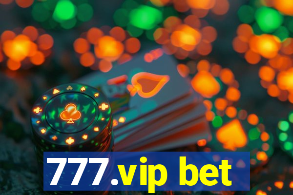 777.vip bet