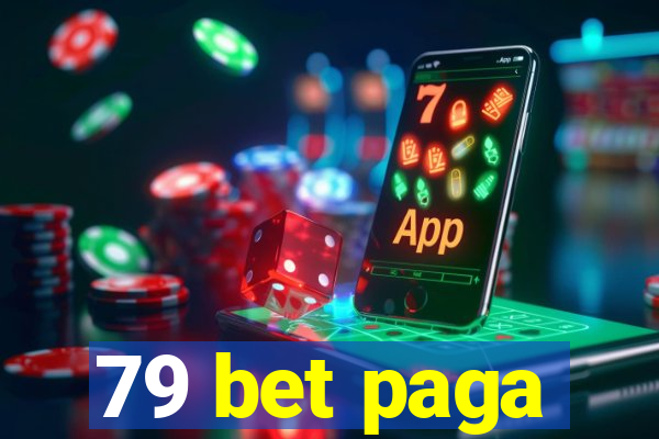 79 bet paga