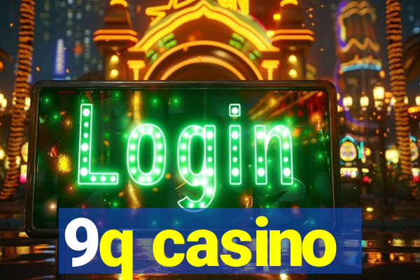 9q casino