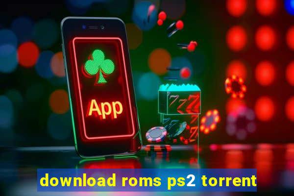 download roms ps2 torrent