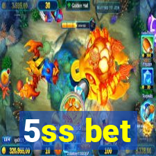 5ss bet