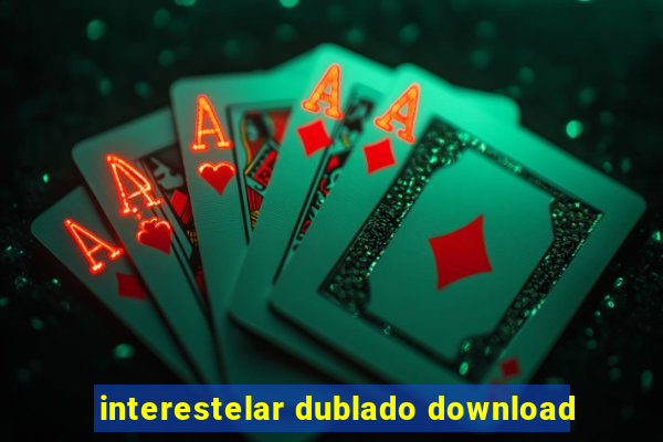 interestelar dublado download