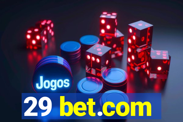 29 bet.com