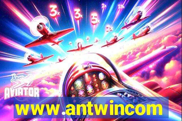 www.antwincom