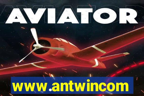 www.antwincom