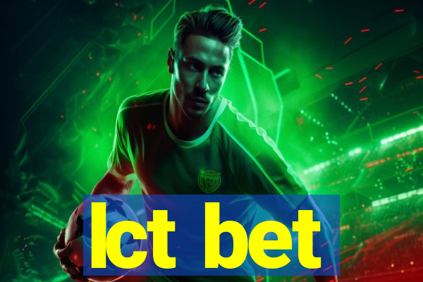 lct bet