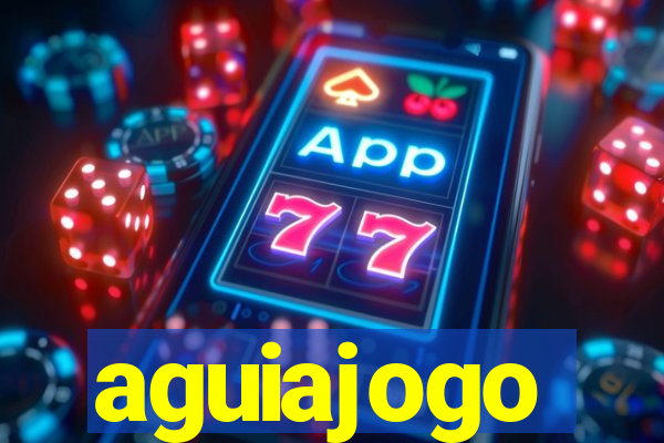 aguiajogo