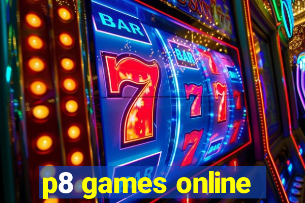 p8 games online