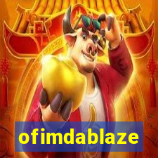 ofimdablaze