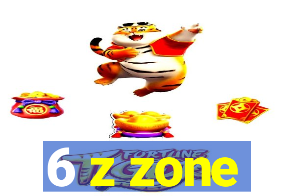 6 z zone