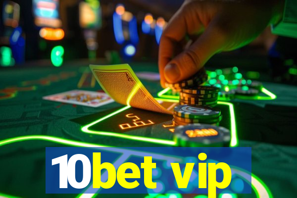 10bet vip