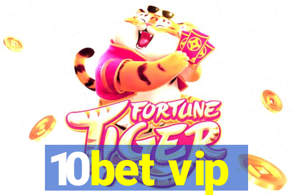 10bet vip