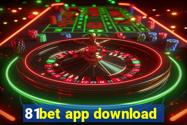 81bet app download