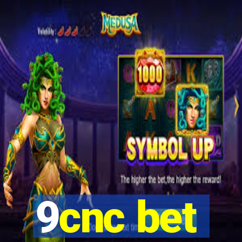 9cnc bet