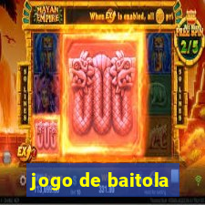 jogo de baitola