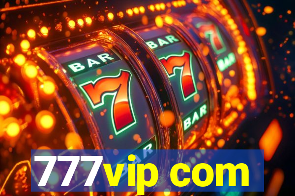 777vip com