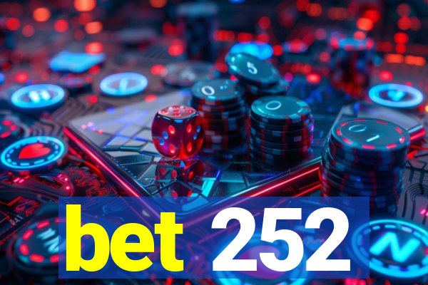 bet 252