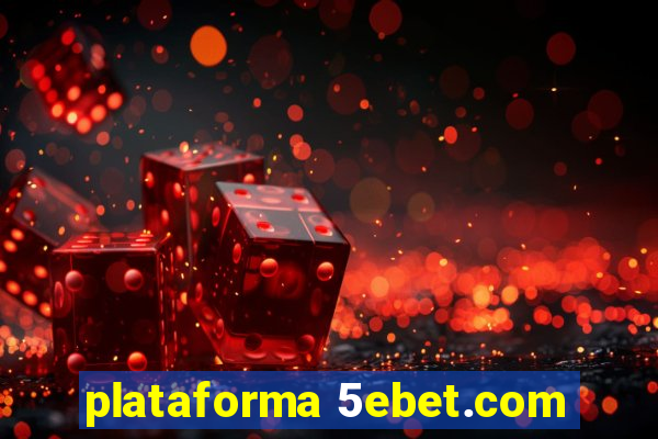 plataforma 5ebet.com