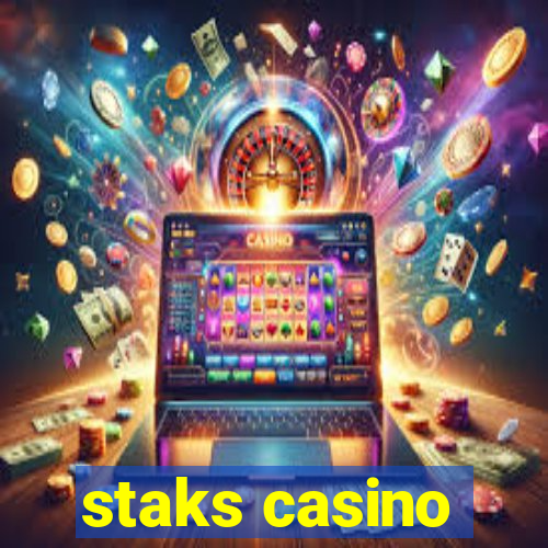 staks casino