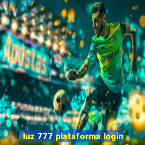 luz 777 plataforma login