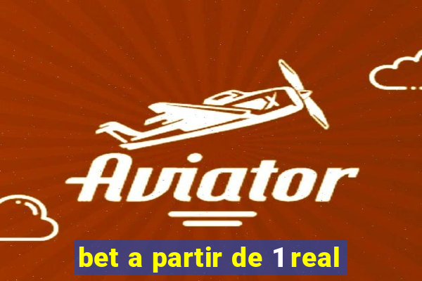 bet a partir de 1 real