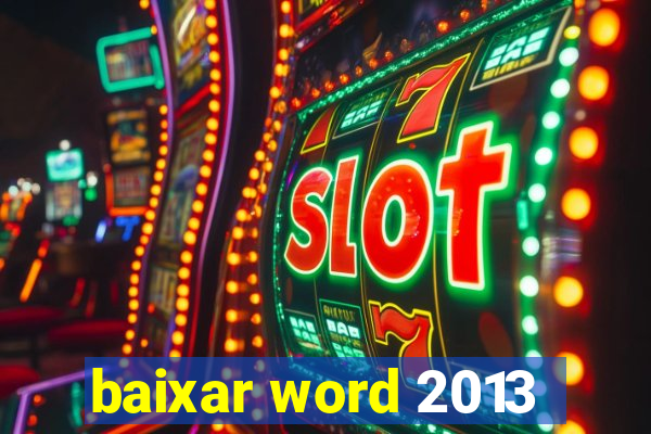 baixar word 2013