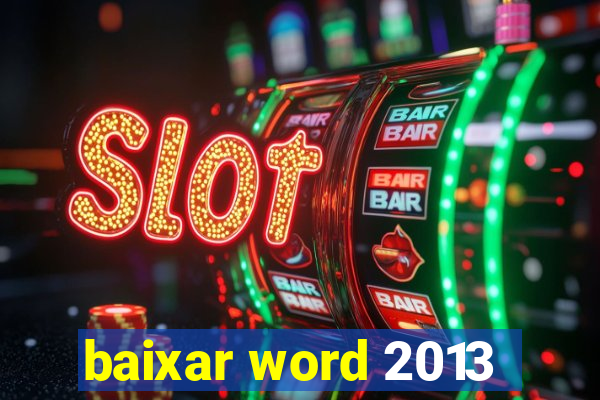 baixar word 2013