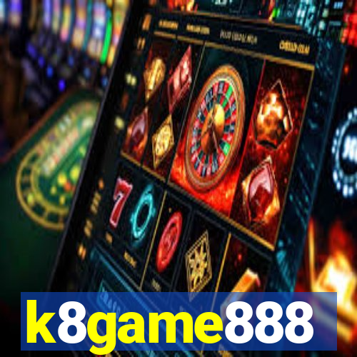 k8game888