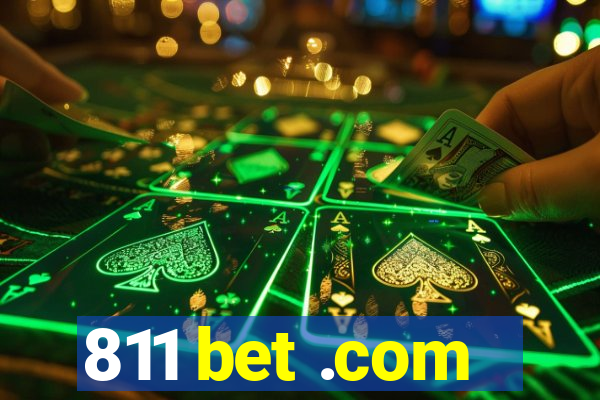 811 bet .com