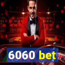 6060 bet