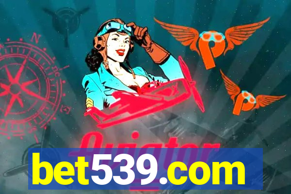 bet539.com