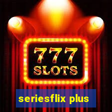 seriesflix plus