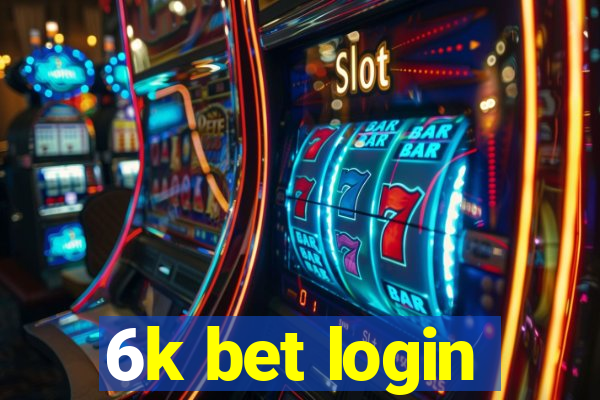 6k bet login