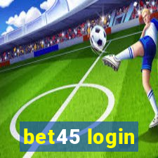 bet45 login