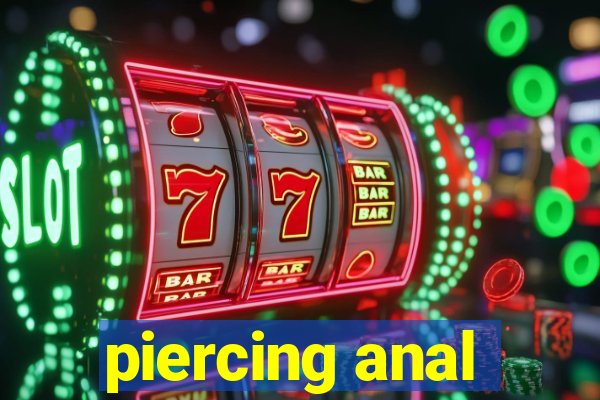 piercing anal