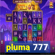 pluma 777