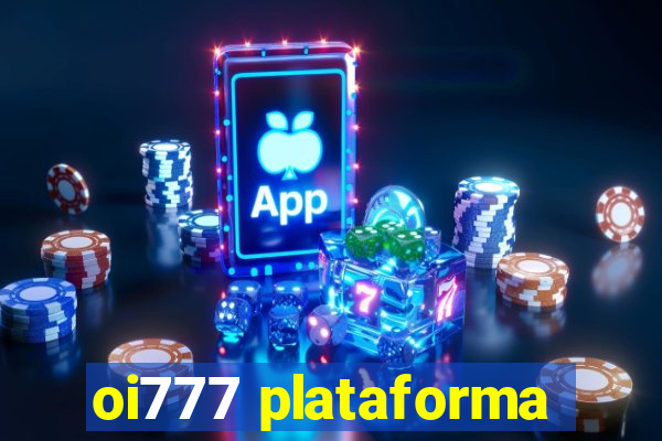 oi777 plataforma