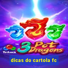 dicas do cartola fc