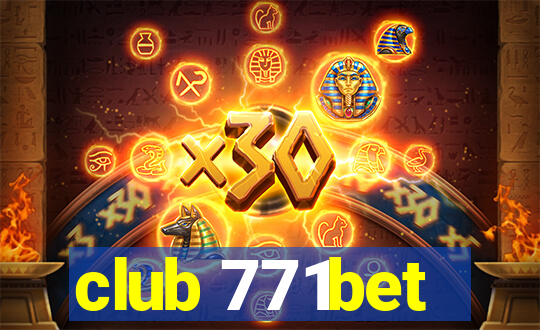 club 771bet