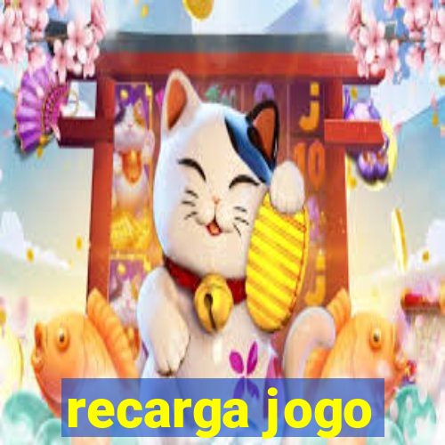 recarga jogo