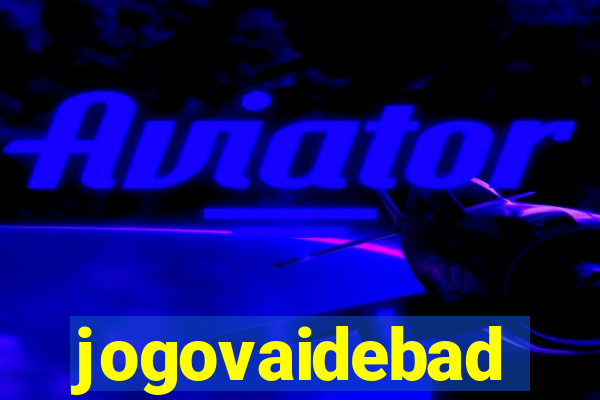 jogovaidebad